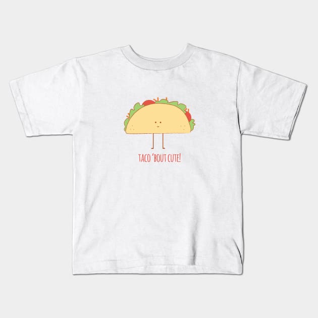 Taco Bout Cute Taco Lover Shirt Kids T-Shirt by HungryDinoDesign